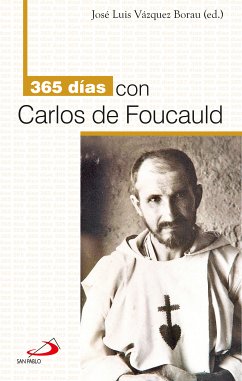 365 días con Carlos de Foucauld (eBook, ePUB) - Vázquez Borau, José Luis