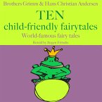 Brothers Grimm and Hans Christian Andersen: Ten child-friendly fairytales (MP3-Download)