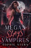 Megan Slays Vampires (eBook, ePUB)