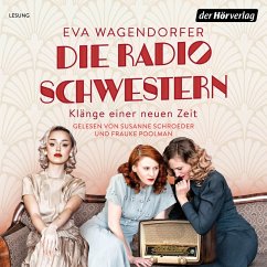 Klänge einer neuen Zeit / Die Radioschwestern Bd.1 (MP3-Download) - Wagendorfer, Eva