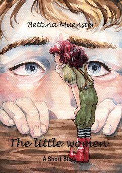 The little women (eBook, ePUB) - Muenster, Bettina