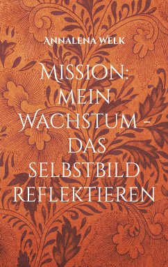 Mission: mein Wachstum (eBook, ePUB)