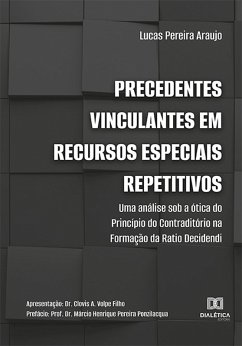 Precedentes Vinculantes em Recursos Especiais Repetitivos (eBook, ePUB) - Araujo, Lucas Pereira