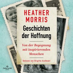 Geschichten der Hoffnung (MP3-Download) - Morris, Heather