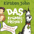 Das Krümel-Projekt. Ein Hund auf Glücksmission (MP3-Download)