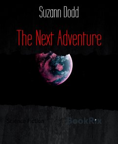 The Next Adventure (eBook, ePUB) - Dodd, Suzann