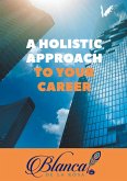 A holistic approach to your career (eBook, ePUB)