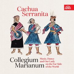 Cachua Serranita-Music,Dance And Our Lady - Collegium Marianum