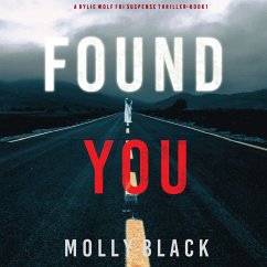 Found You (A Rylie Wolf FBI Suspense Thriller—Book One) (MP3-Download) - Black, Molly