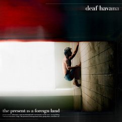 The Present Is A Foreign Land (Digipak) - Deaf Havana