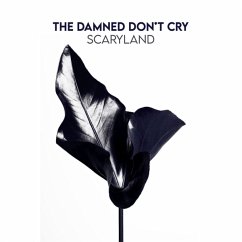 Scaryland - The Damned Don'T Cry