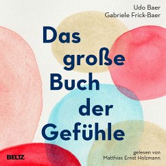 Das große Buch der Gefühle (MP3-Download) - Baer, Udo; Frick-Baer, Gabriele