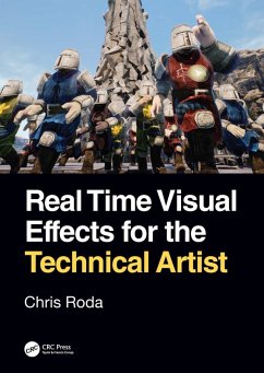 Real Time Visual Effects for the Technical Artist (eBook, ePUB) - Roda, Chris