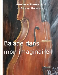 balade dans mon imaginaire 4 (eBook, ePUB)