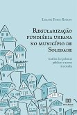 Regularização fundiária urbana no município de Soledade (eBook, ePUB)