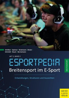 Breitensport im E-Sport (eBook, PDF) - Schöber, Timo; Bornemann, Fabian; Stratmann, Jonas; Spinner, Katharina; Beier, Maximilian; Daum, Oliver