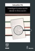 Investigar la educación desde la educación (eBook, ePUB)