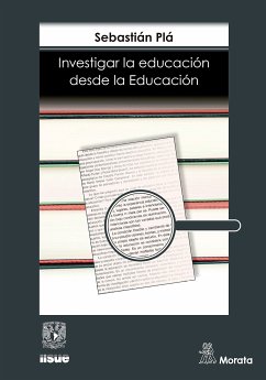 Investigar la educación desde la educación (eBook, ePUB) - Plá, Sebastián