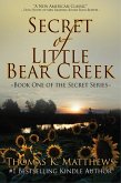 Secret of Little Bear Creek (Book one of the Secret series, #1) (eBook, ePUB) Secret of Little Bear Creek (Book one of the Secret series, #1) (eBook, ePUB)