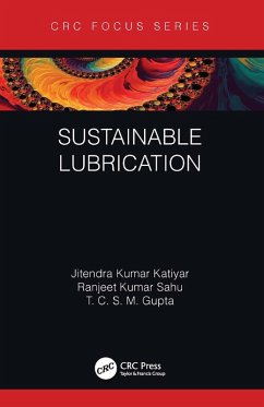 Sustainable Lubrication (eBook, PDF) - Katiyar, Jitendra Kumar; Sahu, Ranjeet Kumar; Gupta, T C S M