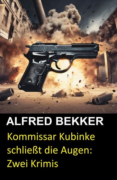 Kommissar Kubinke schließt die Augen: Zwei Krimis (eBook, ePUB)