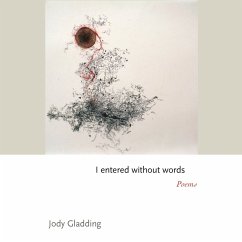 I entered without words (eBook, PDF) - Gladding, Jody