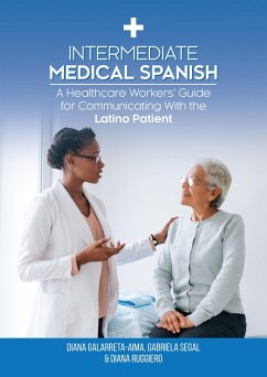 Intermediate Medical Spanish (eBook, ePUB) - Galarreta-Aima, Diana; Segal, Gabriela