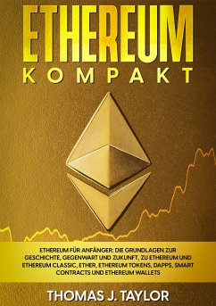 Ethereum kompakt (eBook, ePUB) - Taylor, Thomas J.