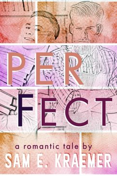 Perfect (eBook, ePUB) - Kraemer, Sam E.