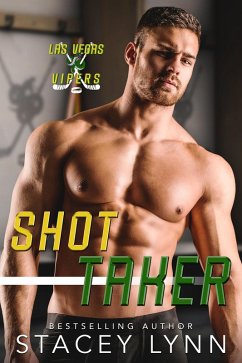 Shot Taker (Las Vegas Vipers, #4) (eBook, ePUB) - Lynn, Stacey