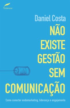 Cover Não existe gestão sem comunicação (eBook, ePUB)