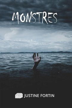 Monstres (eBook, ePUB) - Fortin, Justine