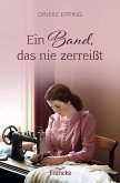 Ein Band, das nie zerreißt (eBook, ePUB)