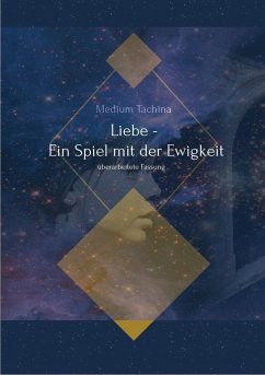 Liebe - Ein Spiel mit der Ewigkeit (eBook, ePUB) - Tachina, Medium