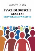Psychologische Gesetze der Völkerentwicklung (eBook, ePUB)