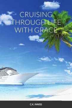 Cruising Through Life With Grace (eBook, ePUB) - Inniss, Cynthia