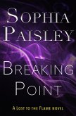 Breaking Point (Lost to the Flame, #3) (eBook, ePUB)