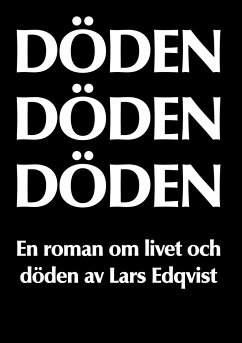 DÖDEN DÖDEN DÖDEN - Edqvist, Lars