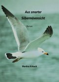 Aus smarter Silbermöwensicht (eBook, ePUB)