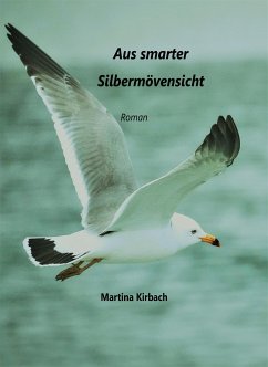 Aus smarter Silbermöwensicht (eBook, ePUB) - Kirbach, Martina