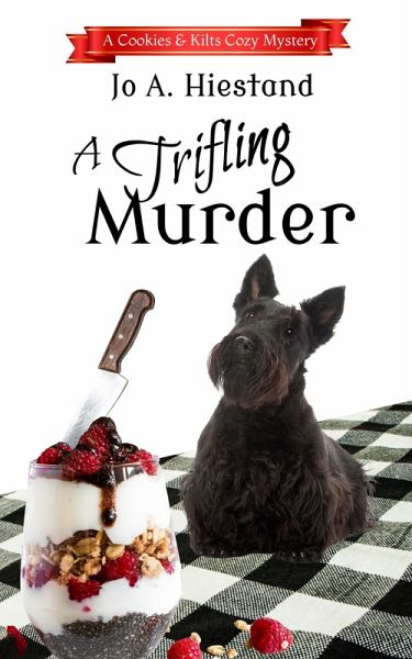 A Trifling Murder (The Cookies and Kilts Cozy Mysteries) (eBook, ePUB) A Trifling Murder (The Cookies and Kilts Cozy Mysteries) (eBook, ePUB)
