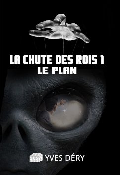 La chute des rois 1 (eBook, ePUB) - Déry, Yves