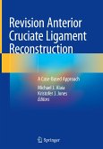 Revision Anterior Cruciate Ligament Reconstruction