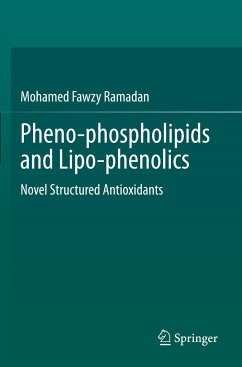 Pheno-phospholipids and Lipo-phenolics - Ramadan, Mohamed Fawzy