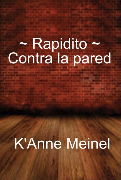 Ràpidito ~ Contra la pared (eBook, ePUB)