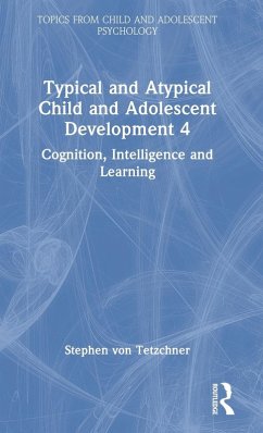 Typical and Atypical Child Development 4 Cognition, Intelligence and Learning - Tetzchner, Stephen Von