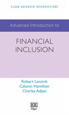 Advanced Introduction to Financial Inclusion - Lensink, Robert; Hamilton, Calumn; Adjasi, Charles