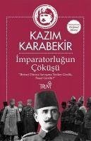 Imparatorlugun Cöküsü - Karabekir, Kazim