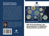 Wie KI-Innovatoren von Innovationen in Plattform-Ökosystemen profitieren