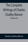 The Complete Writings of Charles Dudley Warner (Volume III)